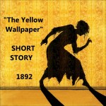 The Yellow Wallpaper and the story of Charlotte Perkins Gilman