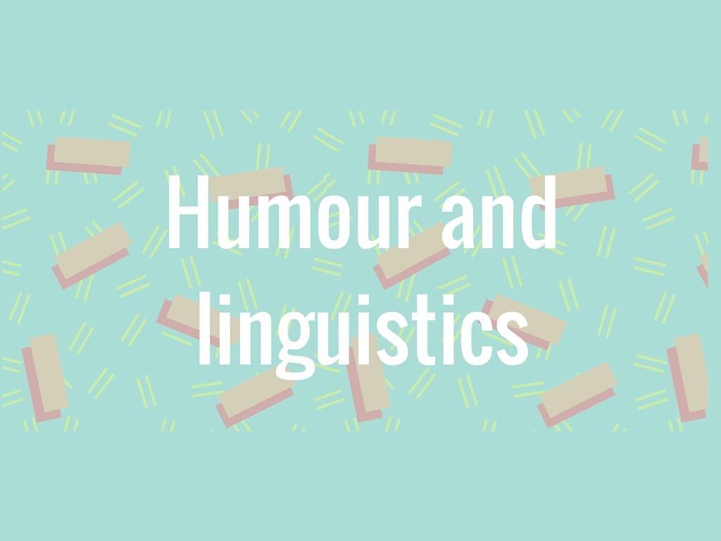 Humour and linguistics